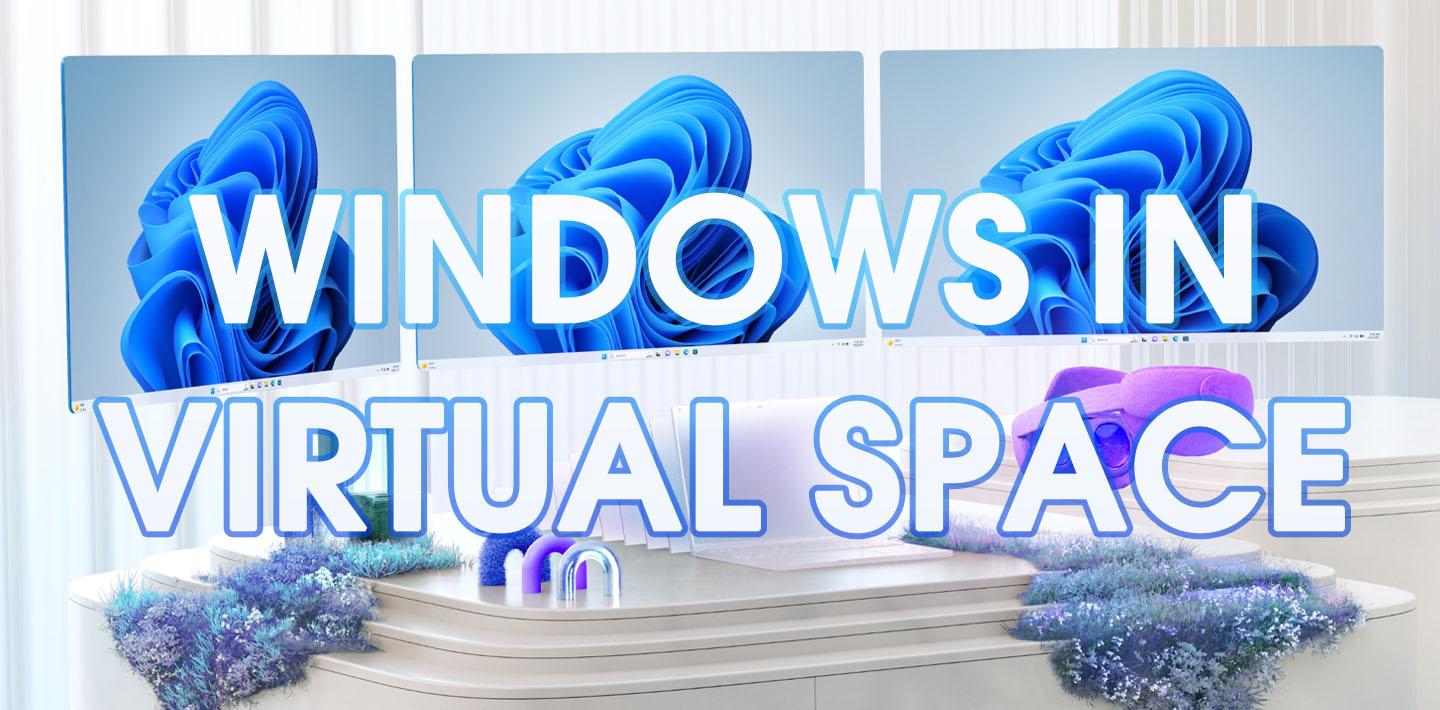 Windows in Virtual Space